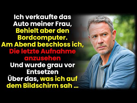 Die Dashcam Aus Meinem Verkauften Auto Enthüllte Das Tödliche Geheimnis Meiner Frau