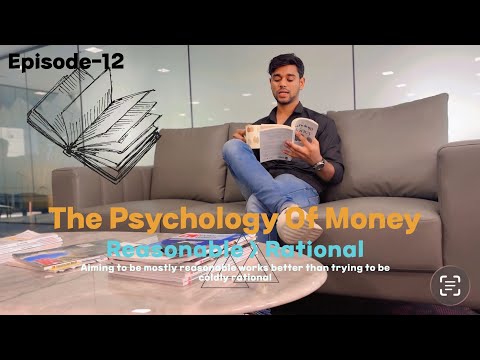 The Psychology of Money | Episode 12 | Reasonable vs Rational Thinking 💰📘 @Jkworld035