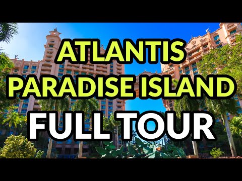 🌴🌴 ATLANTIS PARADISE ISLAND FULL TOUR