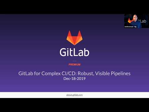 GitLab for complex CI/CD: Robust, visible pipelines - Evening Session