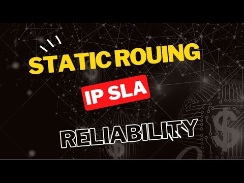 How To Configure  IP SLAs To Add Reliability To Your Static Routes