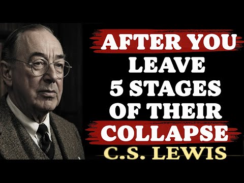 5 Stages of a Narcissist’s Breakdown After You Leave | C.S. Lewis Sermons 2025