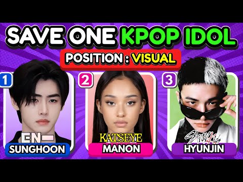 SAVE ONE KPOP IDOL with SAME POSITION (MOST POPULAR IDOLS) #2 🔥| K-Pop Quiz Game 2025