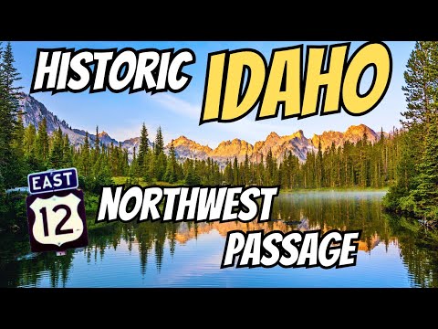 Idaho's Northwest Passage:  US Highway 12 Journey