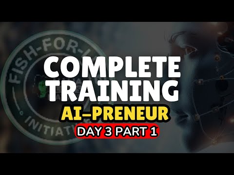 AIPRENEUR COMPLETE TRAINING AT FISH FOR LIFE FREE DIGITAL BOOTCAMP (Part 1)