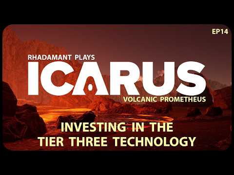 Investing in the Tier Three Technology in Icarus - Volcanic Prometheus Challenge Run // EP14
