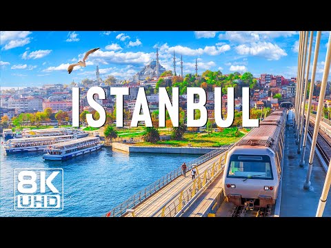 Istanbul 8K UHD - Explore the City Where East Meets West