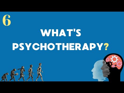 What is Psychotherapy? (#6)