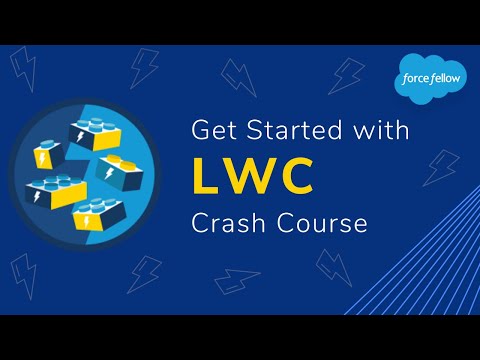 Lightning Web Components Crash Course | Force fellow