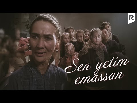 Sen yetim emassan (o'zbek film) | Сен етим эмассан (узбекфильм)