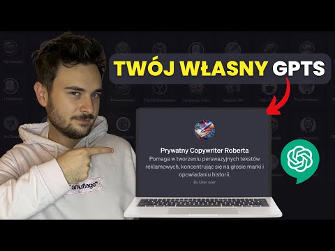 Jak Stworzyć Własnego Asystenta GPTs - Zbuduj Własny ChatGPT