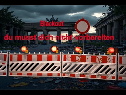 Blackout du musst dich nicht vorbereiten