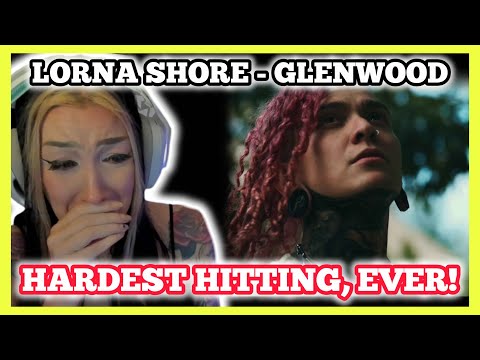 BRB CRYING | Lorna Shore - Glenwood reaction