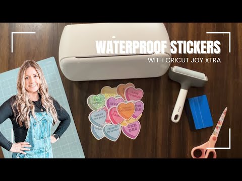 Print Then Cut Waterproof Stickers with Cricut Joy Xtra