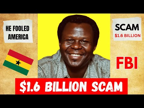 How This Ghanaian Man Fooled America & Scammed The World!