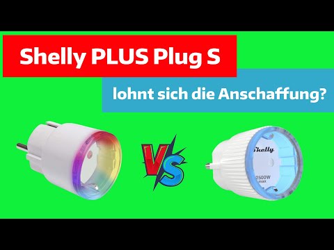 NEU: Shelly PLUS Plug S als legitimer Nachfolger des Shelly Plug S oder einfach nur buntes Licht?