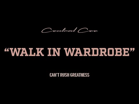 CENTRAL CEE - WALK IN WARDROBE (LYRICS)