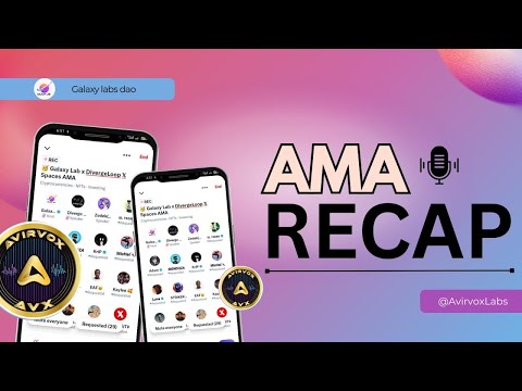 🥳 Galaxy Labs x Avirvox Labs 𝕏 Spaces AMA