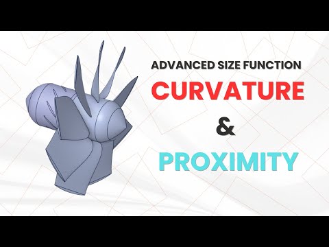 Capture Curvature & Proximity | ANSYS Meshing Course: Session 8