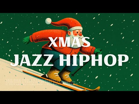 XMAS JAZZ HIPHOP | laid-back | Vol.1 |  Christmas Groove Vibes