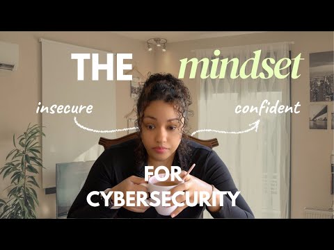 The Mindset To Have in Cybersecurity