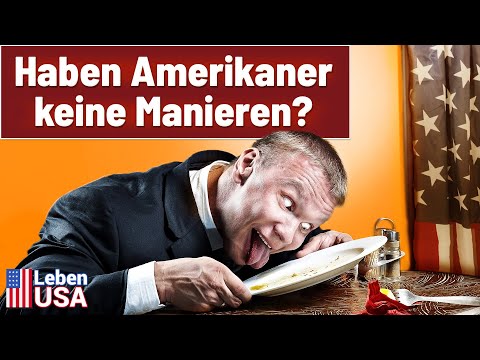 10 Umgangsformen, die Amerikaner nicht kennen