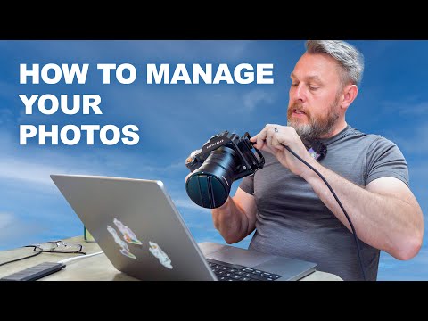 How To Manage Your Photos - Photo Management Tutorial