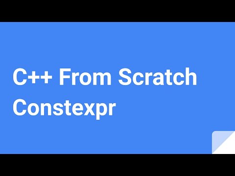 C++ From Scratch: Constexpr