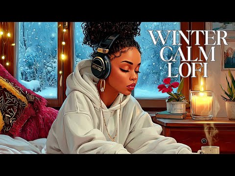 Winter Calm LoFi | Gentle Beats for Peaceful Relaxation