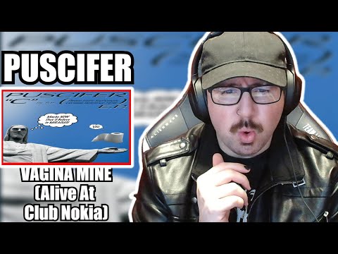 This may instantly be a top 3 for me! PUSCIFER "Vagina Mine (Alive At Club Nokia) | REACTION