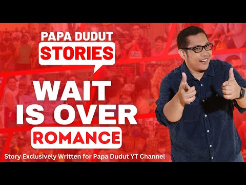 WAIT IS OVER | BELMAR | PAPA DUDUT STORIES