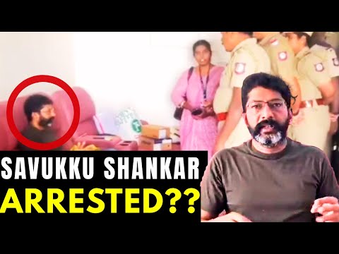 Why Savukku Shankar Was Arrested Again — Full Breakdown