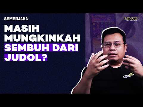 SEMBUH DARI JUDOL: MUNGKINKAH? | SEMENJANA - Puthut EA