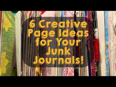 6 Creative Page Ideas for Your Junk Journals!