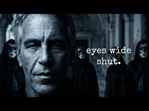 The Epstein Files: Eyes Wide Shut