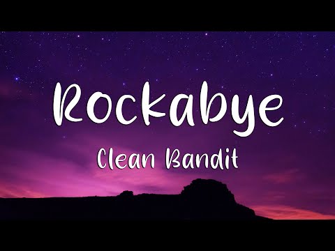 Clean Bandit - Rockabye (Lyrics) feat. Sean Paul & Anne-Marie (Loop Video)