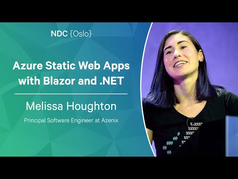 Azure Static Web Apps with Blazor and .NET - Melissa Houghton - NDC Oslo 2023