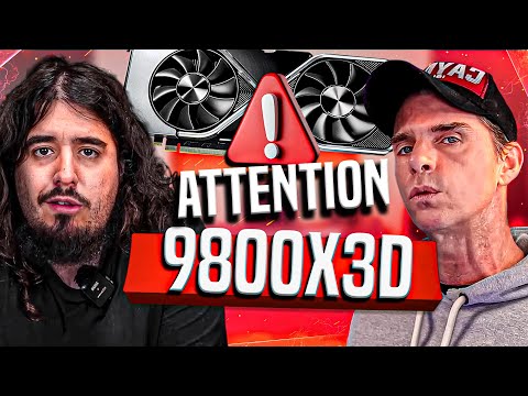Attention Avant d'ACHETER un 9800X3D !