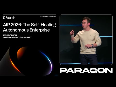 AIP 2026: The Self-Healing Autonomous Enterprise | Paragon 2025