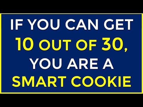 IF YOU CAN GET 10 OUT OF 30, YOU ARE A SMART COOKIE! #challenge 202