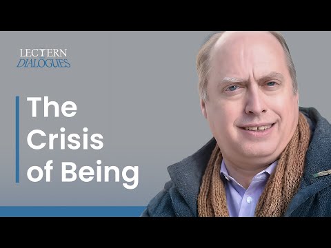 The Crisis of Being