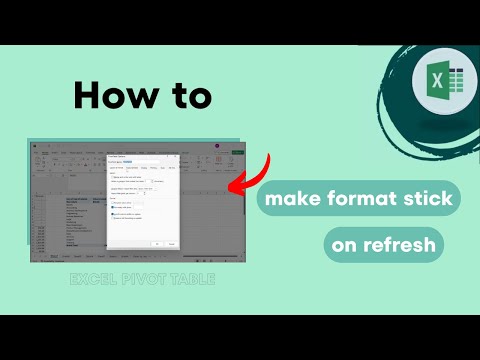 Excel Pivot Tables How to Make Format Stick on Refresh