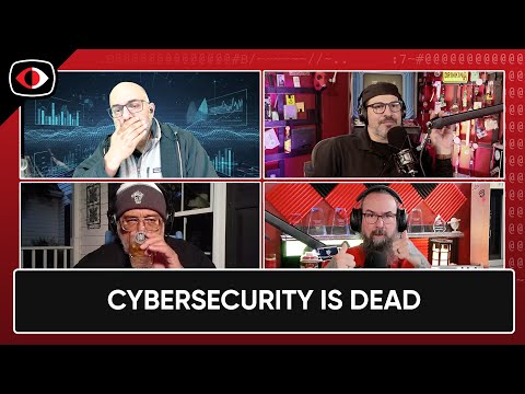 Cybersecurity Is Dead - PSW #898