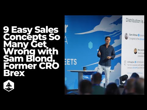 Deep Dive: Easy Sales Concepts So Many Get Wrong with Sam Blond