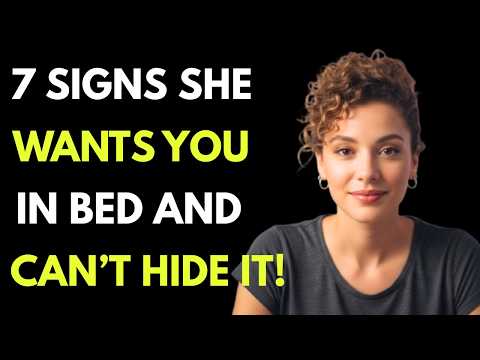 7 Signs She Wants You But Won’t Say It 💫 | Female Psychology Explained