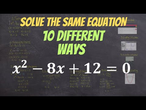 Solving the Same Quadratic 10 DIFFERENT WAYS | jensenmath.ca