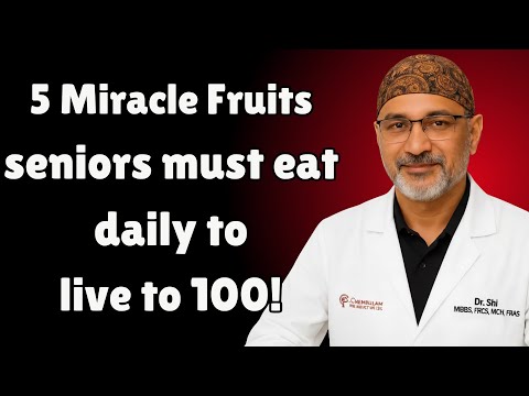 5 Best Fruits Seniors Must Eat Daily to Boost Longevity and Stay Healthy After 60 | Dr. Pradip