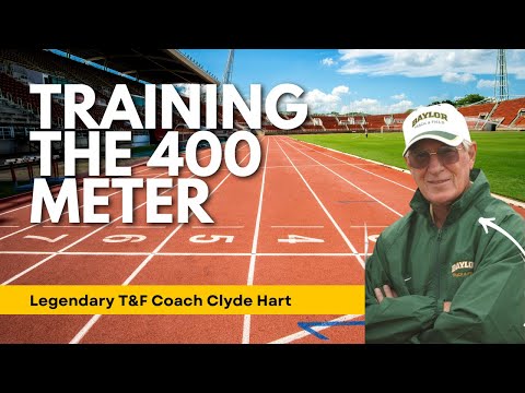 400 Meter Training - Fact & Fiction with Legendary Track  & Field Coach Clyde Hart