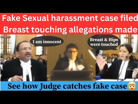 Fake Sexual harassment case filed Breast touching allegations made.