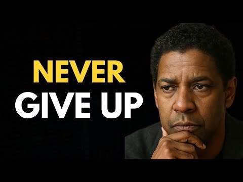 Never Give Up | When Life Tries to Break You | Denzel Washington Powerful Motivational speech 